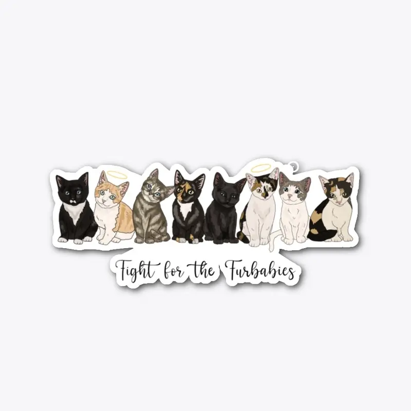 Fight for the Furbabies Sticker